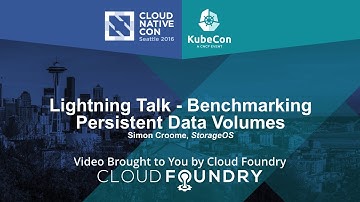 Lightning Talk - Benchmarking Persistent Data Volumes by Simon Croome, StorageOS