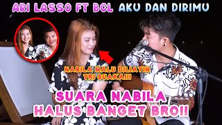 AKU DAN DIRIMU - ARI LASSO FT. BCL (LIRIK) COVER BY NABILA MAHARANI FT TRI SUAKA