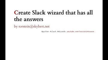 Create a Slack wizard app in Python that answers all your questions