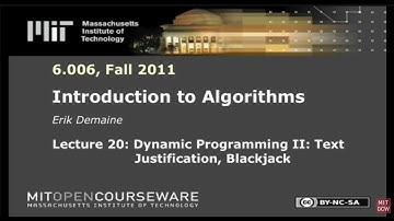 Смотрим лекции MIT. Lecture 20: Dynamic Programming II: Text Justification, Blackjack