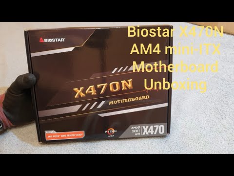 Biostar X470NH AM4 mini-ITX Motherboard Unboxing