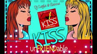 Dj Layla & Sianna - Unfriendable Kiss | Official Video