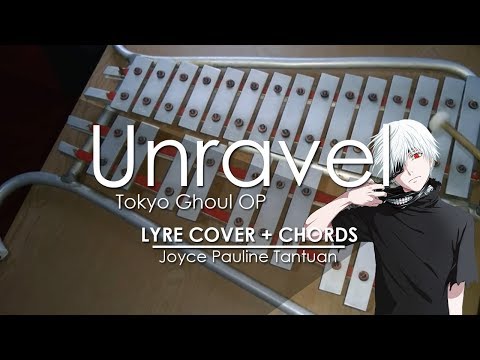 Chords For Unravel Tokyo Ghoul Op Lyre Cover