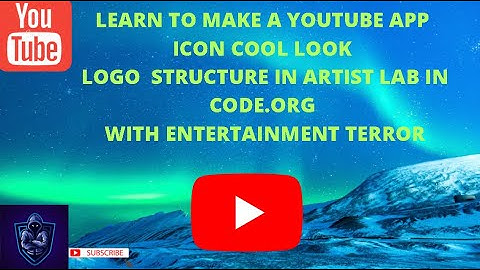 MAKE A YOUTUBE APP ICON LOOK IN ARTIST LAB IN CODE.ORG WITH ENTERTAINMENT TERROR