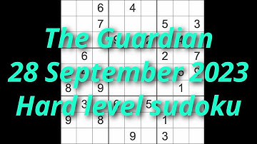 Sudoku solution – The Guardian 28 September 2023 Hard level