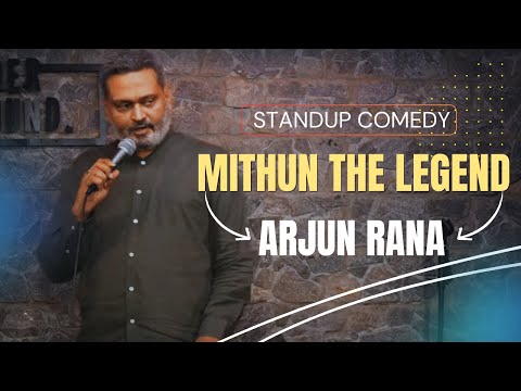 Mithun The Legend | Standup Comedy by Arjun Rana | Hindi Standup