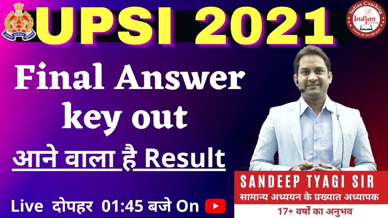 UPSI 2021 Final Answer Key Out || Sandeep Sir || Indian Coaching
