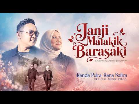 Rana Safira, Randa Putra - Janji Malakik Barasaki (Official Music Video)