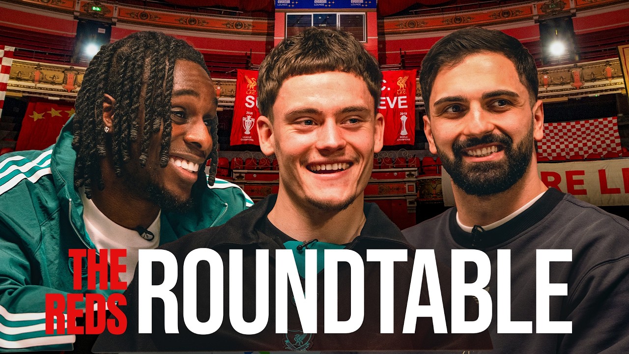 The Reds Roundtable: Wirtz, Frimpong & Mamardashvili