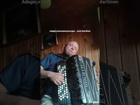 Adagio, Neenananna, humppa- Jussi Marttinen #marttinen #music #accordion #adagio