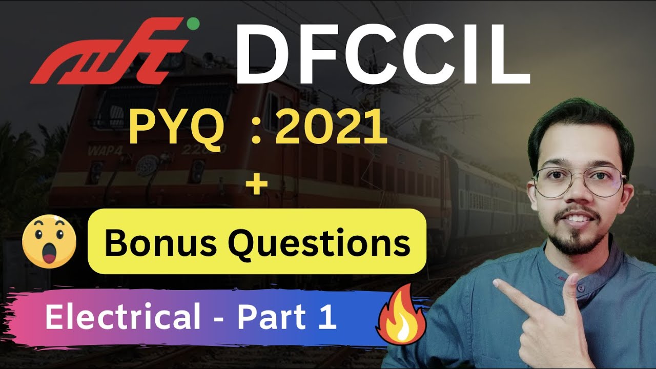 DFCCIL - Previous Year Questions 2021 | Executive - Electrical | Most Important Questions 🔥 Part - 1
