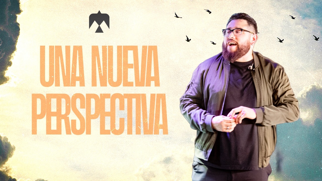 Playas Church message: Una Nueva Perspectiva