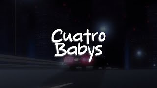 Maluma, Trap Capos, Noriel, Bryant Myers, Juhn - Cuatro Babys (Letra)