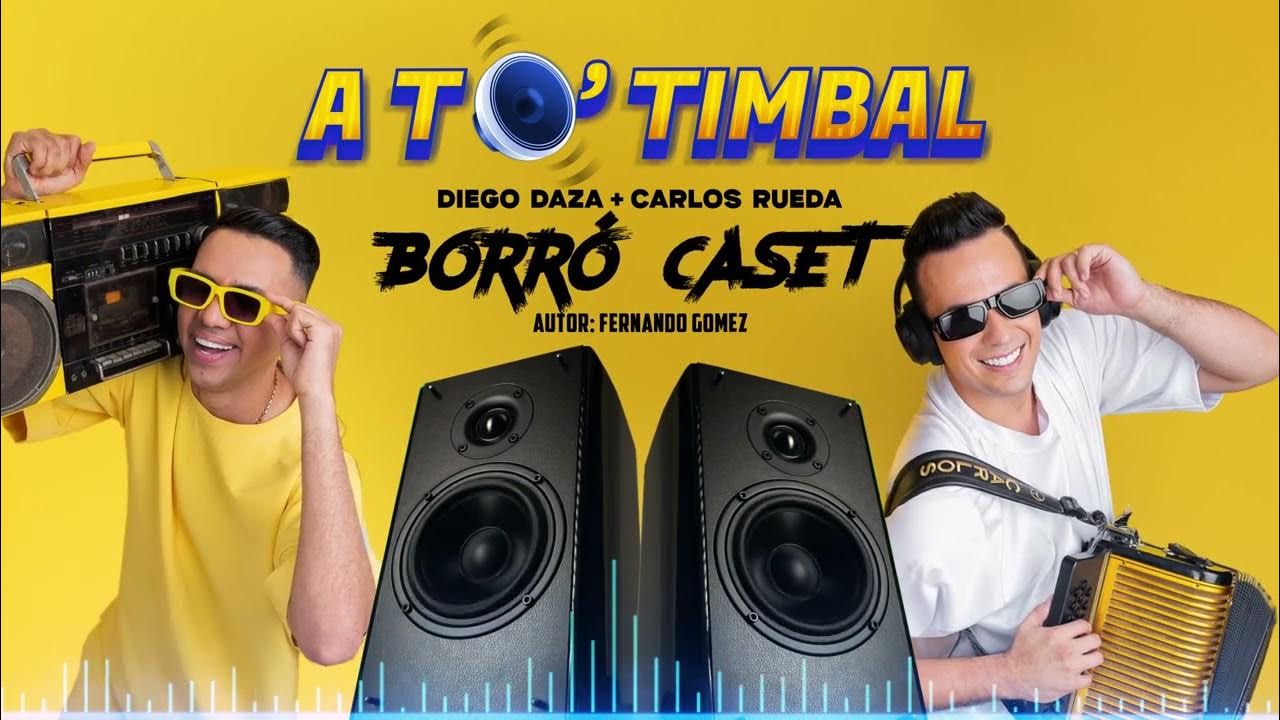 Diego Daza, Carlos Rueda - Borró Caset (Audio) - YouTube