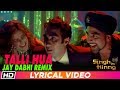 Talli Hua Remix Singh Is Kinng Jay Dabhi Remix Akshay K Katrina K Labh Janjua Neeraj S Pritam Talli Hua Remix Singh Is Kinng Jay Dabhi Remix Akshay K Katrina K Labh Janjua Neeraj S Pritam
