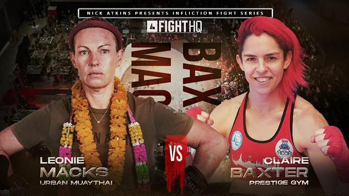 Leonie Macks Vs Claire Baxter - Infliction Muay Thai