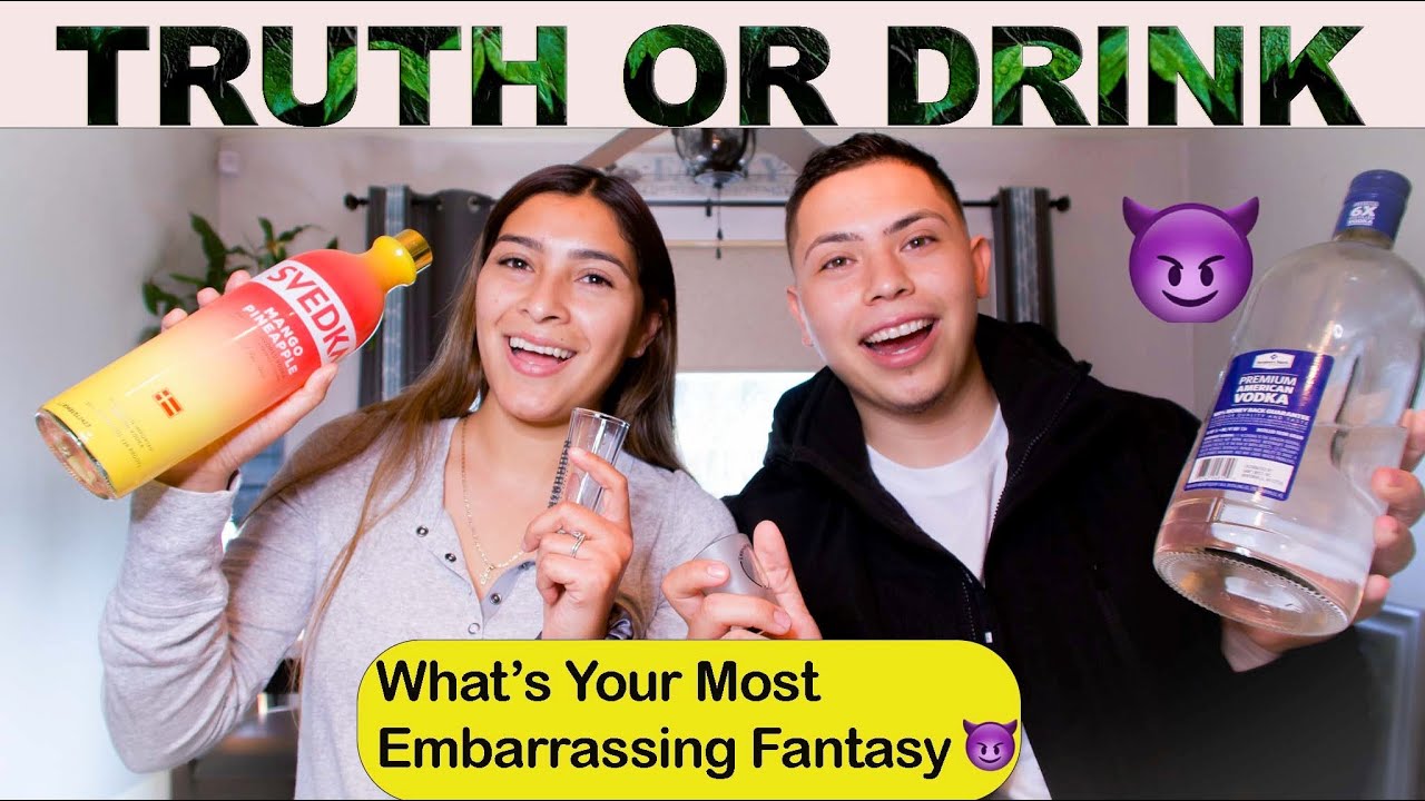 TRUTH OR DRINK ** I CAN’T BELIEVE WE DID THIS**