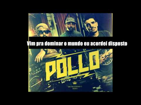 Pollo - Vim Pra Dominar o Mundo Part: Terra Preta (OFICIAL C/LETRA)