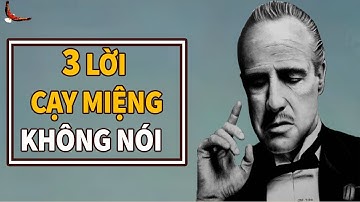 Người Khôn 3 Lời không Nói và 3 Việc không Làm - DCCĐ