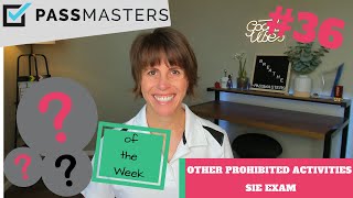 Suzy Rhoades From Passmasters Explains 10 SIE Exam Practice Questions On Prohibited Activities