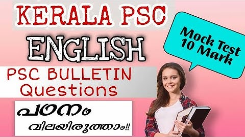 KERALA PSC ENGLISH MOCK TEST / PSC BULLETIN QUESTIONS AND ANSWERS /PSC QUIZ BOX