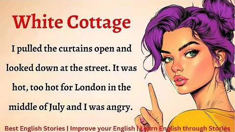 Learn English through Story - Level 3 || Graded Reader Level 3 || White Cottage