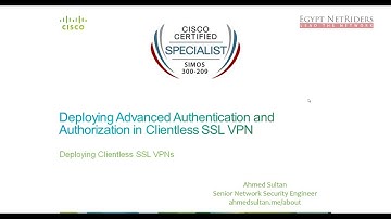 14  Deploying Advanced Authentication and Authorization in Clientless SSL VPN