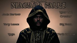 Niagara Falls Remix - The Weeknd, Jack Harlow, Tory Lanez, Tyga, Tyler, Big Sean, Chris Brown