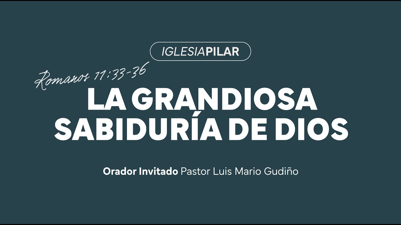 La grandiosa sabiduría de Dios