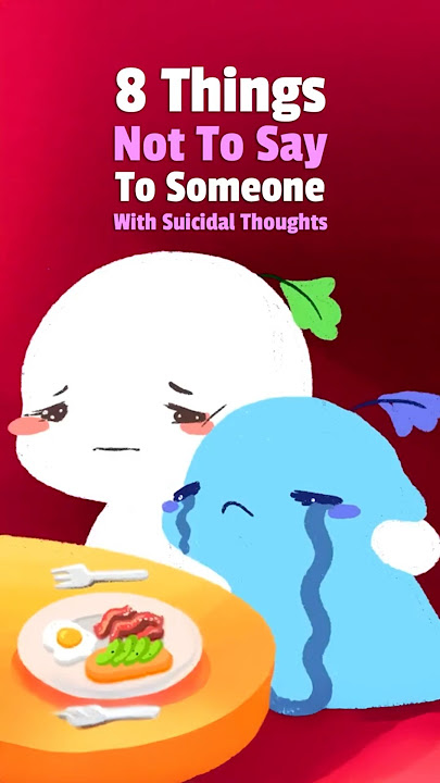 8 Things Not To Say To Someone With Suicidal Thoughts #mentalhealth  #mentalhealthawareness