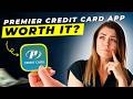 PREMIER Credit Card App Review 2026 | Pros and Cons – Honest &amp; Unbiased