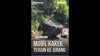 KAKEK BELAJAR NYETIR, MOBIL SEDANNYA TERJUN KE JURANG 20 METER DI JATINOM KLATEN