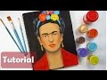 Decora tu cuaderno con Frida Kahlo - FÁCIL - Pintura Acrílica - De pasta DELGADA a pasta GRUESA