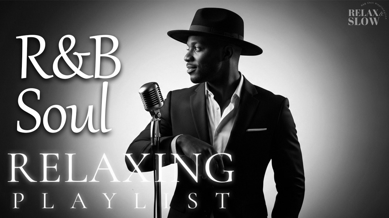 【R&B Soul】Relaxing Soul Mix – Smooth Vocals & Midnight Beats