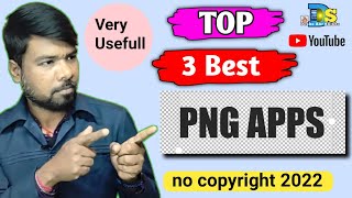 Top 3 Best Png Apps for Thumbnail And Video 2022.3 Best PNG Apps 🔥 screenshot 1