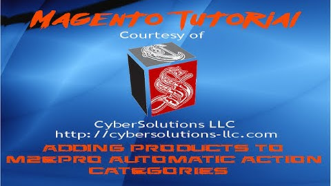 Magento Tutorial - Adding Products to M2ePro Automatic Action Categories
