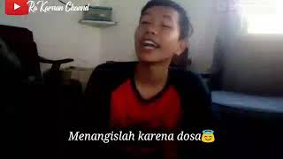 Download Lagu Jangan menangis karena cinta menangislah karena dosa😇 MP3