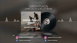 Mo-Torres - Green Flag (Chris Decay \u0026 Re-lay Remix)
