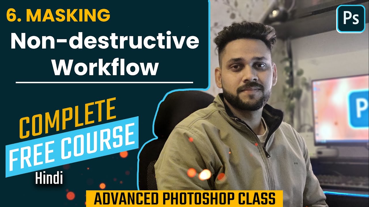 Non-destructive Workflow | Free Advanced Photoshop Class | Shah Tutorials | FREE COURSE