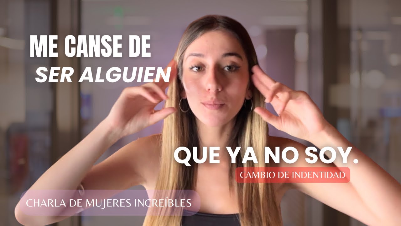 ME CANSÉ DE SER ALGUIEN QUE NO SOY - deja de sentirte mal.