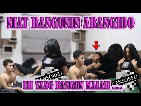 18+ BOCIL MINGGIR DULU!! PRANK BANGUNIN ABANGIDO PAKE BAJU RENANG!!!