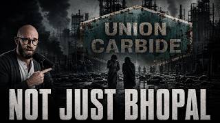 The Trail of Destruction Left by Union Carbide