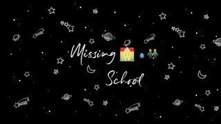 🧡 Missing School Friends Status||Missing School Status||School Reopen Status