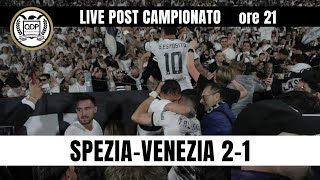 Live Post Campionato - 38a Giornata: Spezia-Venezia 2-1