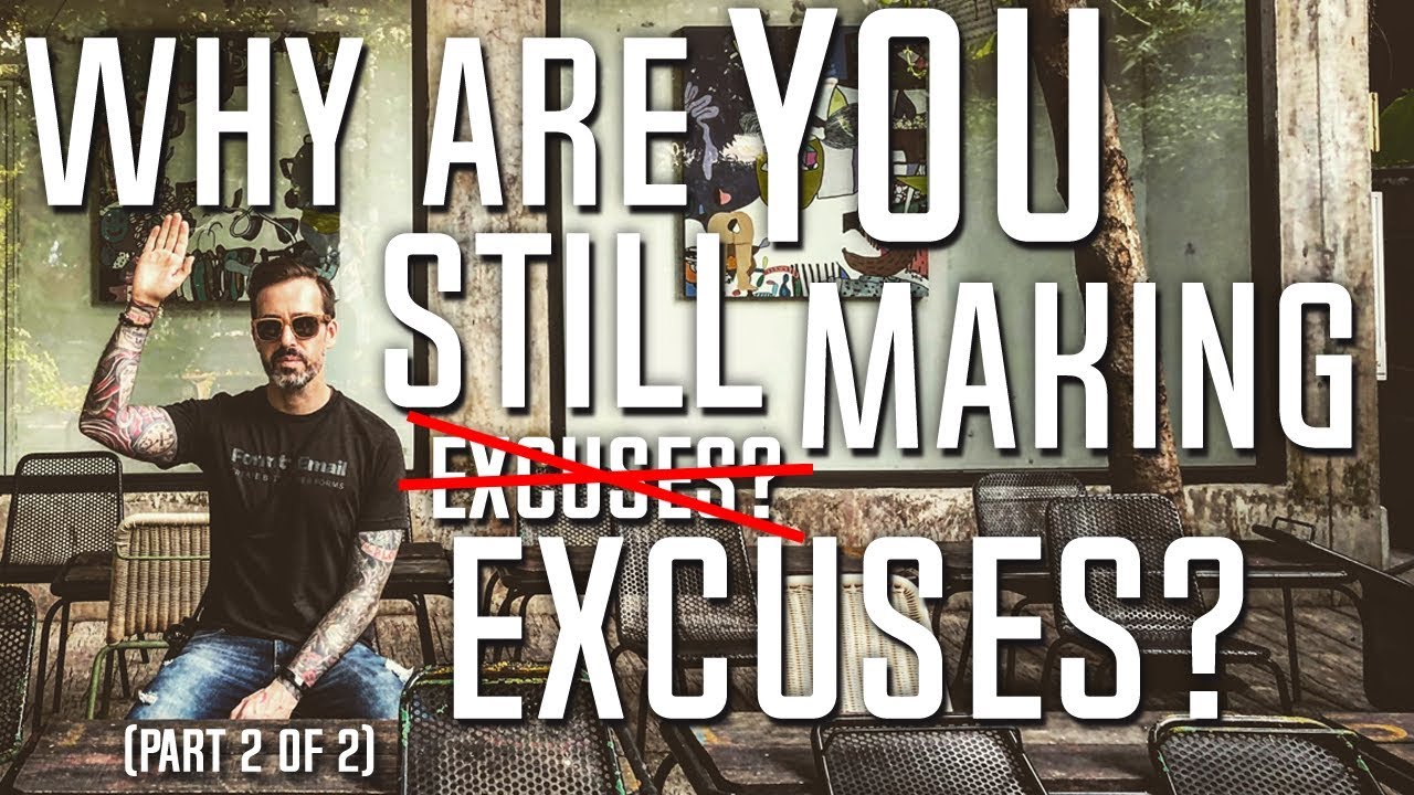OCPD: Why your excuses are failing you! (Part 2 of 2)