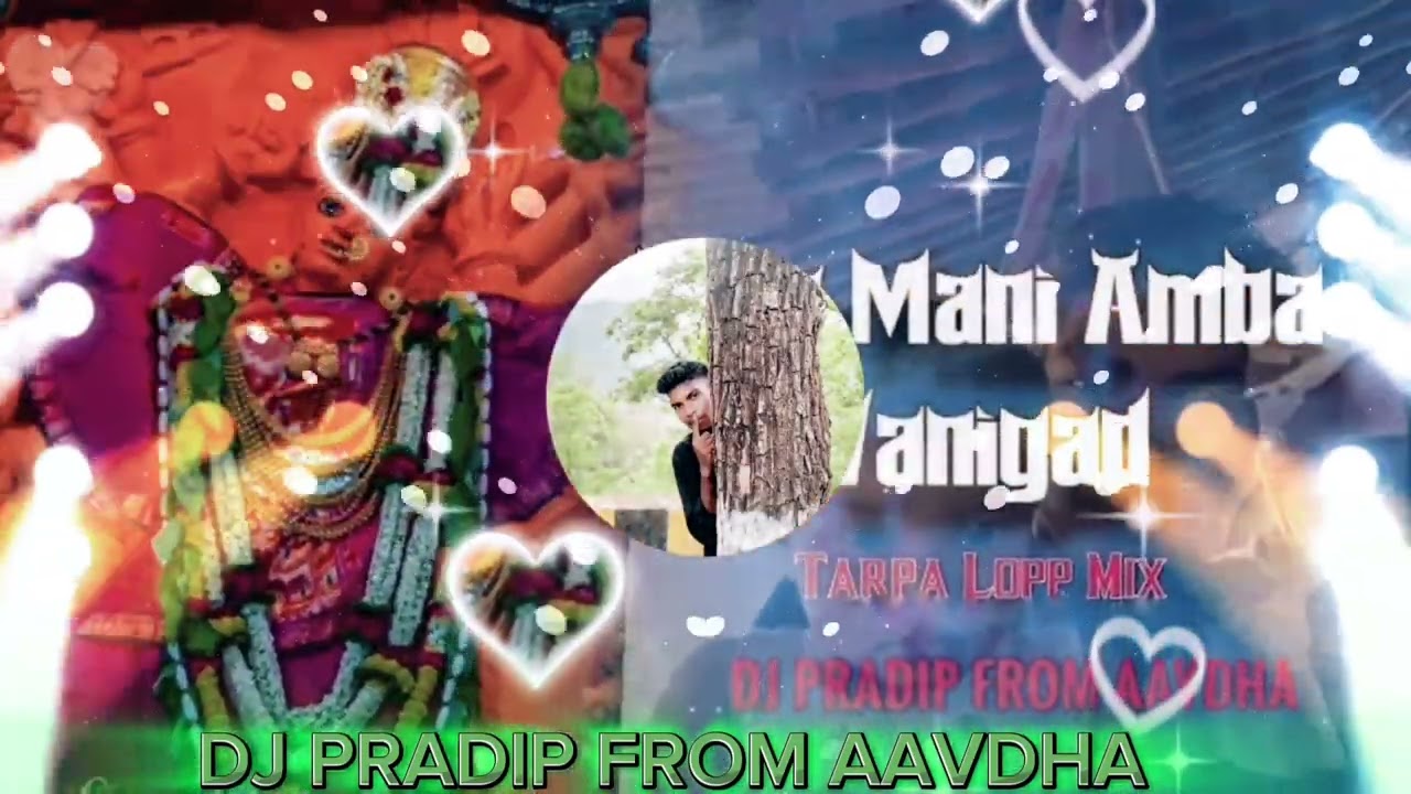 MAY MANI AMBA VANIGAD JUM MIX TARPA DJ PRADIP FROM AAVDHA 💻