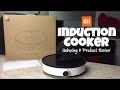 XIAOMI MI INDUCTION COOKER Unboxing & Product Review | Wifi Connected Induction Cooker