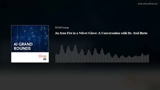 An Iron Fist in a Velvet Glove: A Conversation with Dr. Atul Butte