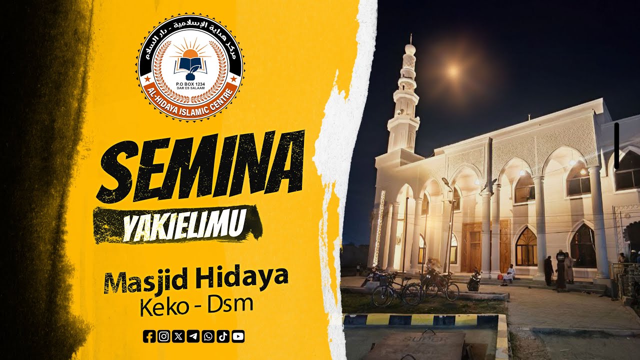 🔴 LIVE NOW: Muhadhara | Swala na yanayofungamana nayo | Semina ya Wanachuo – Masjid Hidaya Keko.