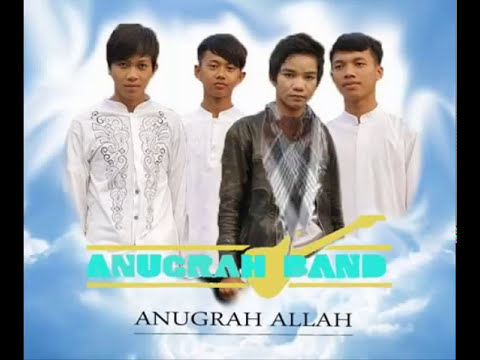 Anugrah BAND - Anugrah Allah ( New Single Religi 2016 )